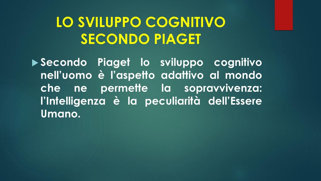 LO SVILUPPO COGNITIVO SECONDO PIAGET ppt scaricare